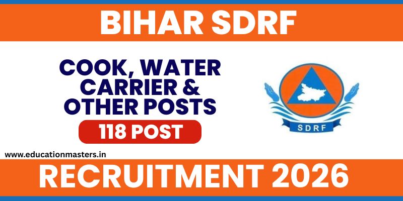 Bihar SDRF Recruitment 2026 – Apply Offline for 118 Cook, Water Carrier & Other Posts